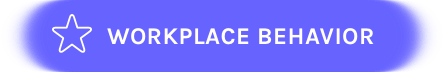 Workplace Behavior